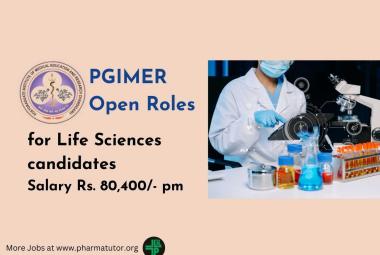 Open Roles for Life Sciences candidates at PGIMER