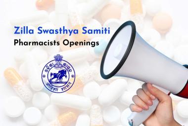 Openings for Pharmacists in Zilla Swasthya Samiti
