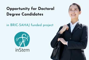 Opportunity for Doctoral Degree Candidates in BRIC-SAHAJ funded project, inStem