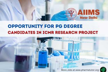 Opportunity for PG Degree Candidates in ICMR research project, AIIMS