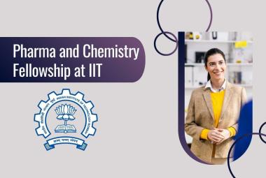 Pharma and Chemistry Fellowship at Indian Institute of Technology Bombay