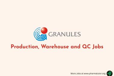 Production, Warehouse and QC Jobs at Granules India