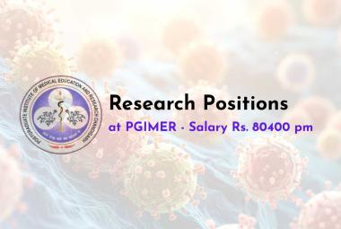 Research positions at Postgraduate Institute of Medical Education and Research 