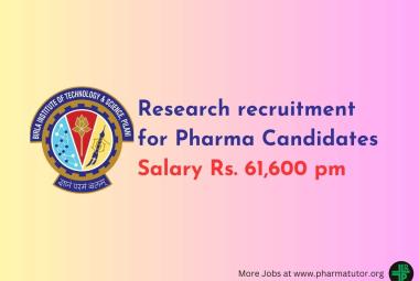 Research recruitment for Pharma Candidates at BITS Pilani Campus