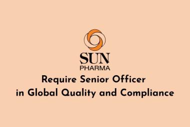Sun Pharma Require Senior Officer in Global Quality and Compliance