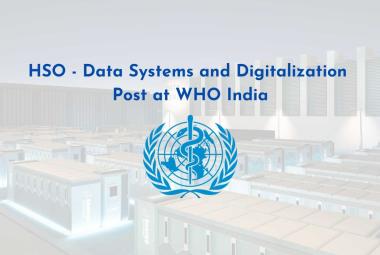 Work as HSO - Data Systems and Digitalization at WHO India