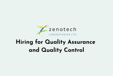 Zenotech Laboratories Hiring for Quality Assurance and Quality Control