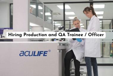 Aculife Healthcare Hiring Production and QA Trainee / Officer