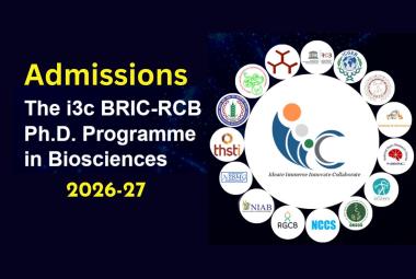 Admissions to the i3c BRIC-RCB PhD Programme in Biosciences 2026-27