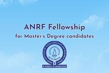 ANRF Fellowship for Master’s Degree candidates at IISER