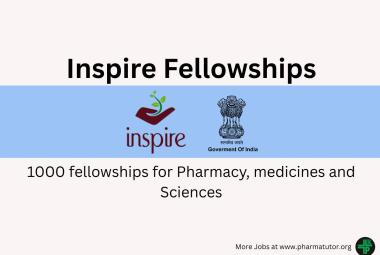 Call for Applications under INSPIRE Fellowship | 1000 fellowships for pharmacy, medicine and sciences