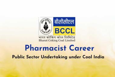 Career for Pharmacist at BCCL Subsidiary of Coal India Limited