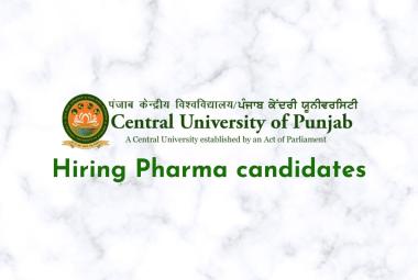 Central University of Punjab Hiring Pharma candidates