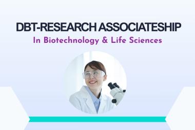 DBT-Research Associateship In Biotechnology & Life Sciences