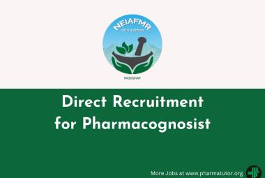 Direct Recruitment for Pharmacognosist at NEIAFMR