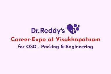 Dr. Reddy’s Lab Career-Expo at Visakhapatnam for OSD - Packing & Engineering