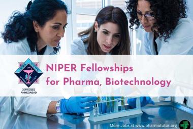 Fellowships for Pharma, Biotechnology at NIPER