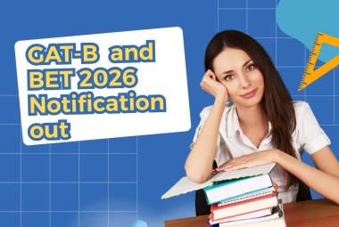 GAT-B and BET 2026 Notification out