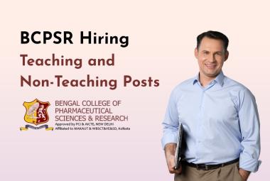 Hiring Teaching and Non-Teaching Posts in Bengal College of Pharmaceutical Science & Research