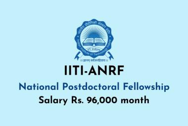 IITI-ANRF National Postdoctoral Fellowship