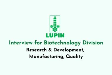 Interview for Biotechnology Division at Lupin