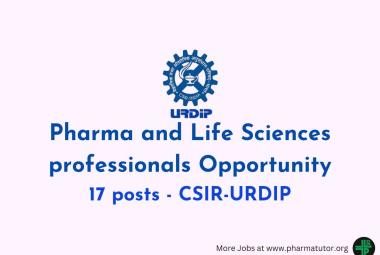 Opportunity for Pharma and Life Sciences professionals at CSIR-URDIP