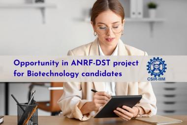 Opportunity in ANRF-DST project for Biotechnology candidates at IIIM