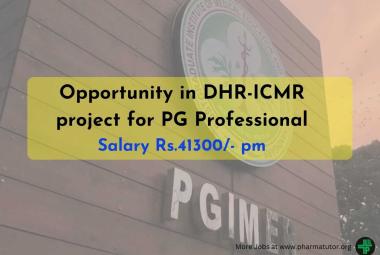 Opportunity in DHR-ICMR project for Post Graduate Professional at PGIMER