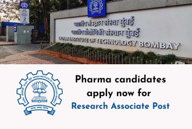 Pharma candidates apply now for Research Associate Post at IIT Bombay