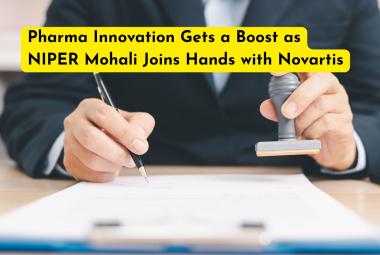 Pharma Innovation Gets a Boost as NIPER Mohali Joins Hands with Novartis