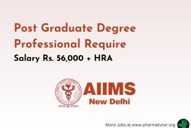 Post Graduate Degree Professional Require at AIIMS