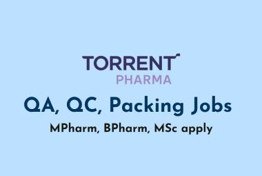 QA, QC, Packing Jobs at Torrent Pharma