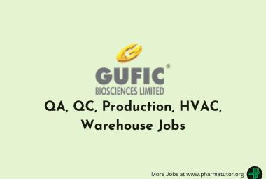 QA, QC, Production, HVAC, Warehouse Jobs at Gufic Biosciences