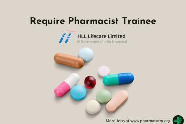 Require Pharmacist Trainee at HLL Lifecare Limited