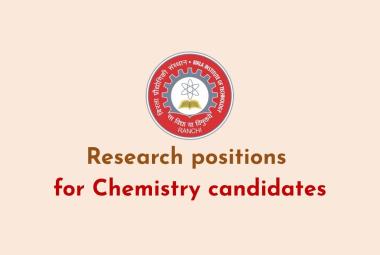 Research positions for Chemistry candidates at BIT Mesra
