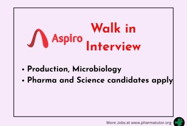 Walk In Drive for Pharma and Science candidates in Production, Microbiology at Aspiro Pharma