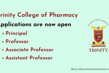 Advertisement for Principal, Professor, Associate Professor, Assistant Professor at Trinity College of Pharmacy