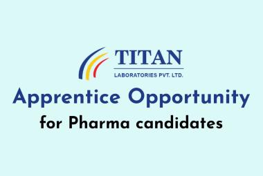 Apprentice Opportunity at TITAN Pharmaceutical for Pharma candidates