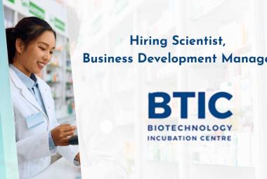 Biotechnology Incubation Centre Hiring Scientist, Business Development Manager