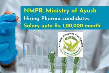 NMPB, Ministry of Ayush hiring Pharma candidates
