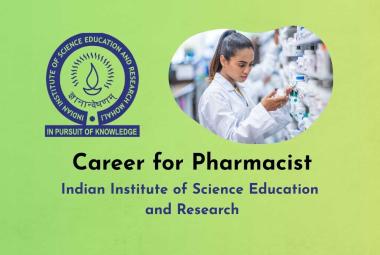 Career for Pharmacist at Indian Institute of Science Education and Research