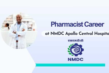Career for Pharmacist at NMDC Apollo Central Hospital