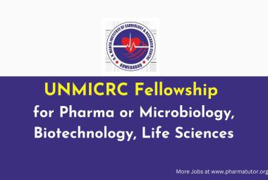 Fellowship for Pharma or Microbiology, Biotechnology, Life Sciences at UNMICRC