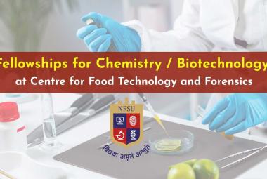 Fellowships for Chemistry / Biotechnology at Centre for Food Technology and Forensics