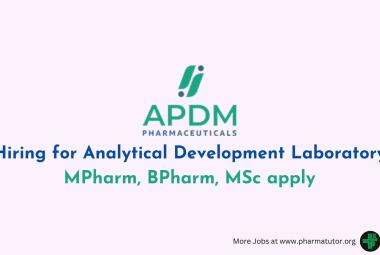 Hiring for Analytical Development Laboratory at APDM Pharma