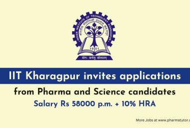 IIT Kharagpur invites applications from Pharma and Science candidates