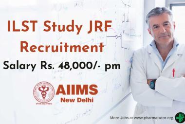 ILST Study JRF Recruitment under Extramural Projects at AIIMS