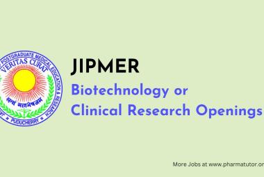 JIPMER Biotechnology or Clinical Research Openings
