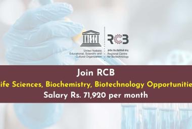 Join Regional Centre for Biotechnology - Life Sciences, Biochemistry, Biotechnology Opportunities