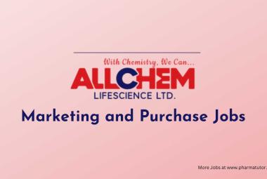 Marketing and Purchase Jobs at Allchem Laboratories